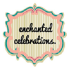 Enchanted Celebrations